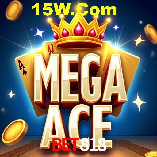 bet818 Bônus - Pacote R$5.000 + VIP